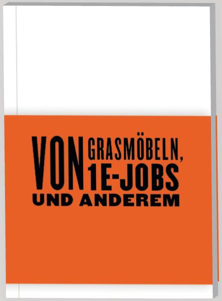 Cover-Bild Von Grasmöbeln, 1€-Jobs und Anderem