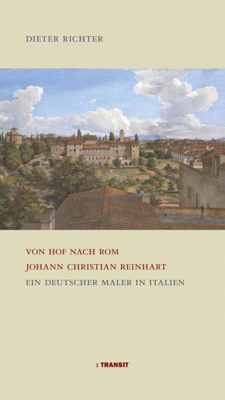 Cover-Bild Von Hof nach Rom. Johann Christian Reinhart