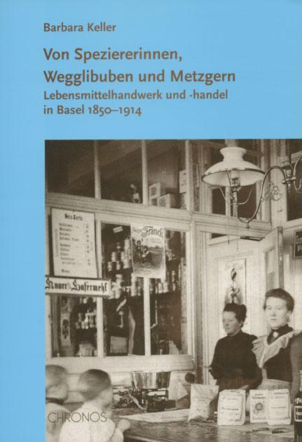 Cover-Bild Von Speziererinnen, Wegglibuben und Metzgern