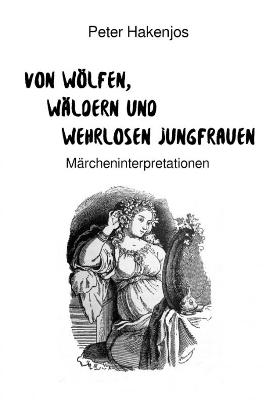 Cover-Bild Von Wölfen, Wäldern und wehrlosen Jungfrauen