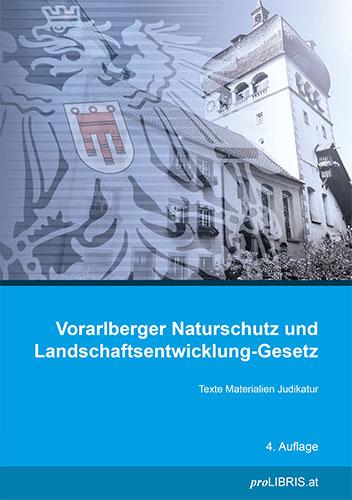 Cover-Bild Vorarlberger Naturschutz und Landschaftsentwicklung-Gesetz