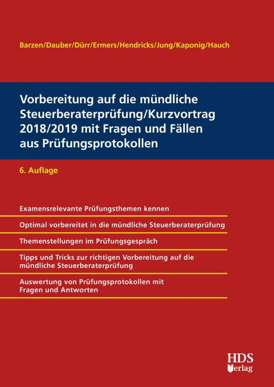 Cover-Bild Vorbereitung auf die mündliche Steuerberaterprüfung/Kurzvortrag 2018/2019 mit Fragen und Fällen aus Prüfungsprotokollen