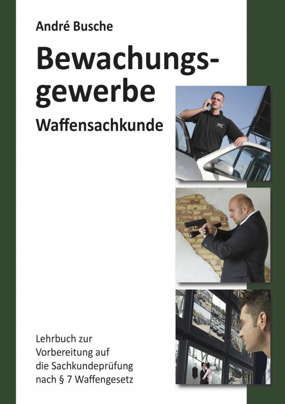 Cover-Bild Waffensachkunde für Mitarbeiter im Bewachungsgewerbe