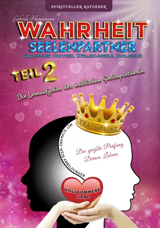 Cover-Bild Wahrheit Seelenpartner Teil 2 (karmischer Partner, Zwillingsseele, Dualseele)