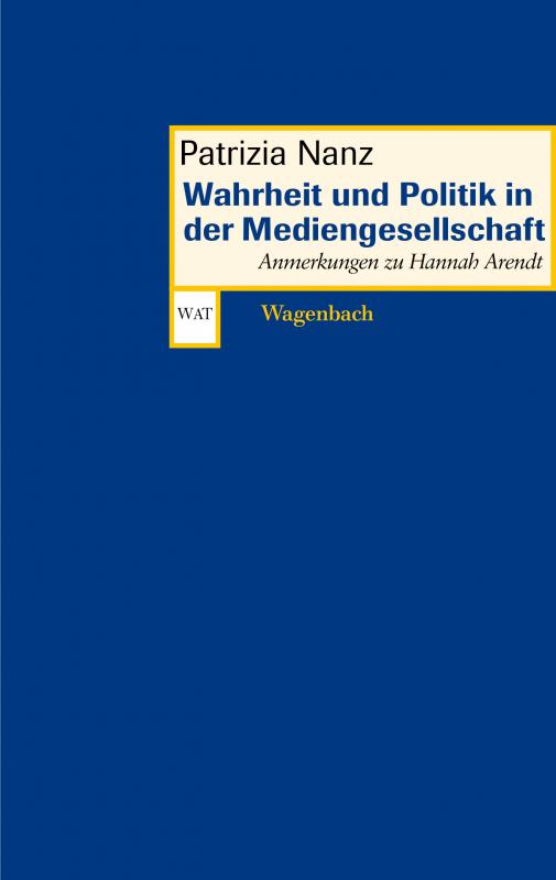 Cover-Bild Wahrheit und Politik in der Mediengesellschaft