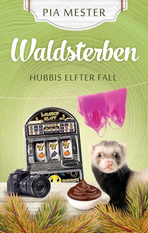 Cover-Bild Waldsterben - Hubbis elfter Fall