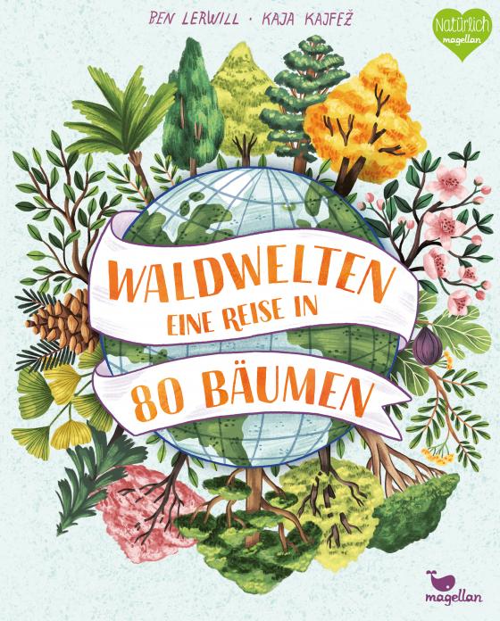 Cover-Bild Waldwelten - Eine Reise in 80 Bäumen