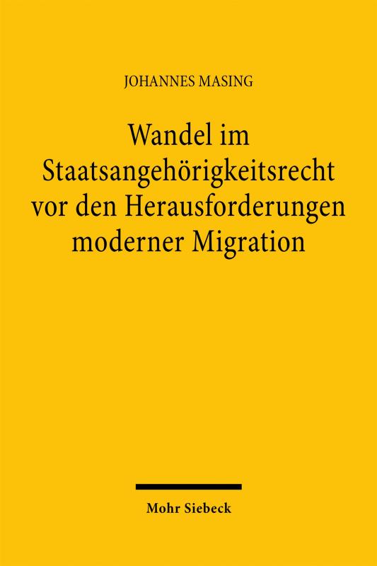 Cover-Bild Wandel im Staatsangehörigkeitsrecht vor den Herausforderungen moderner Migration
