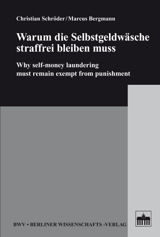 Cover-Bild Warum die Selbstgeldwäsche straffrei bleiben muss