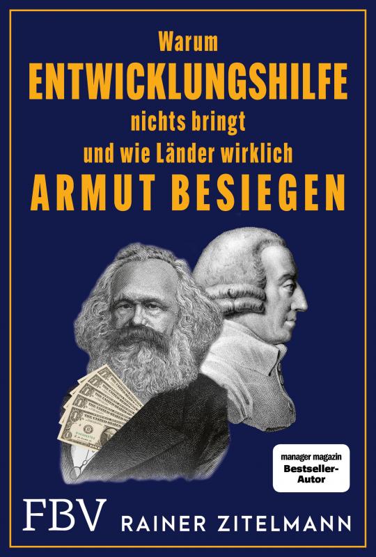 Cover-Bild Warum Entwicklungshilfe nichts bringt und wie Länder wirklich Armut besiegen