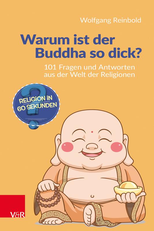 Cover-Bild Warum ist der Buddha so dick?