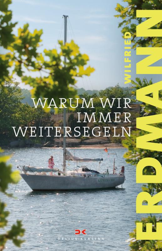 Cover-Bild Warum wir immer weitersegeln