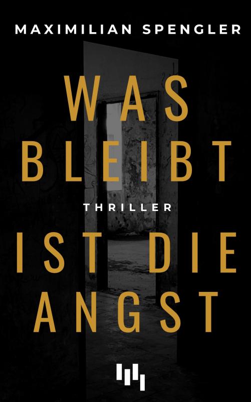 Cover-Bild Was bleibt ist die Angst