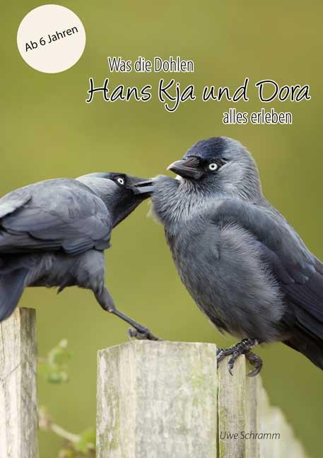 Cover-Bild Was die Dohlen Hans Kja und Dora alles erleben