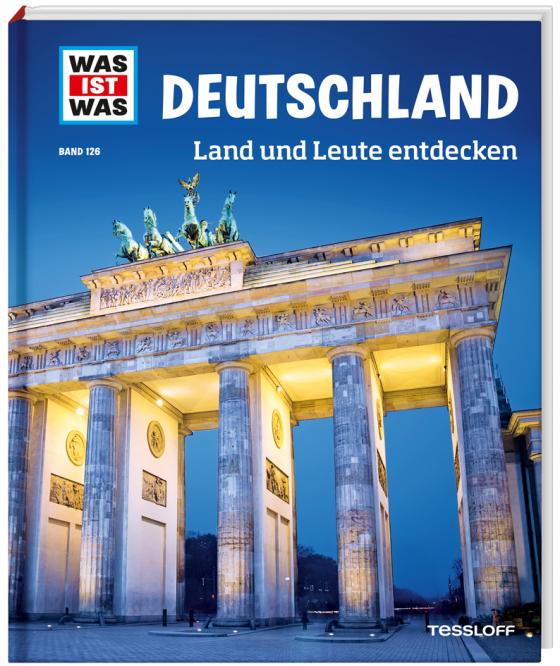 Cover-Bild WAS IST WAS Band 126 Deutschland. Land und Leute entdecken