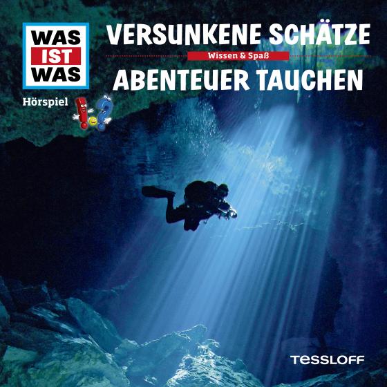 Cover-Bild WAS IST WAS Hörspiel. Versunkene Schätze / Abenteuer Tauchen.