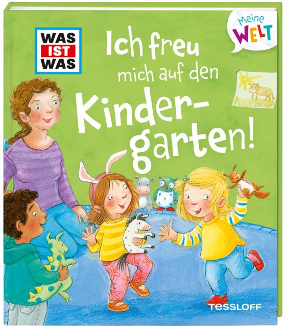 Cover-Bild WAS IST WAS Meine Welt Band 4 Ich freu mich auf den Kindergarten!