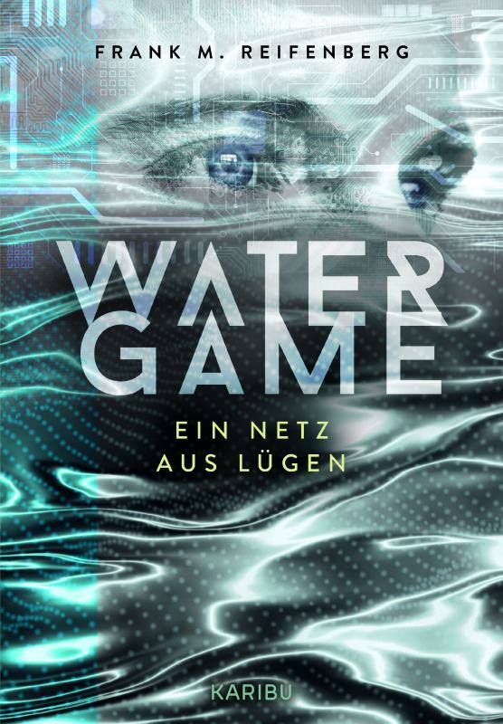 Cover-Bild Water Game – Ein Netz aus Lügen