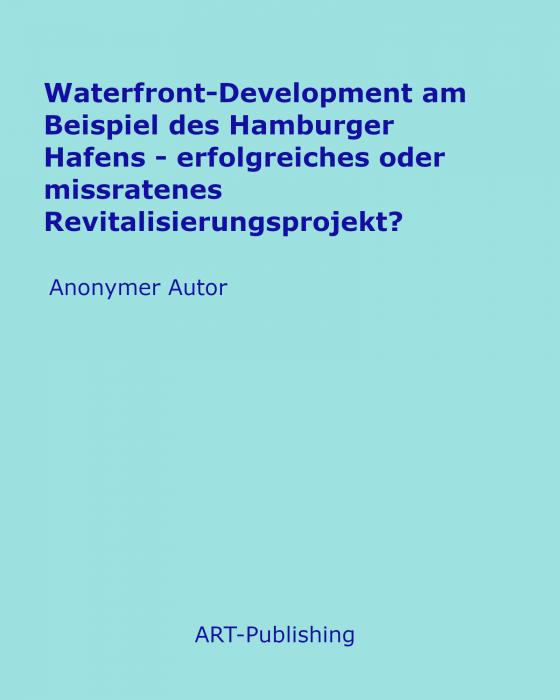 Cover-Bild Waterfront-Development am Beispiel des Hamburger Hafens