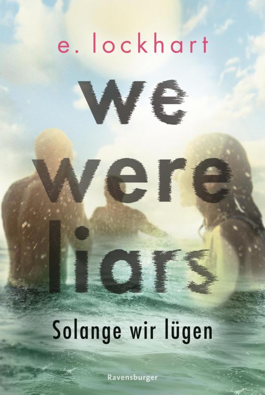 Cover-Bild We Were Liars. Solange wir lügen. Lügner-Reihe 1 (Best of BookTok & Roman zur Amazon-Prime-Serie)