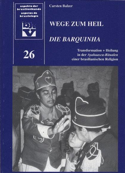Cover-Bild Wege zum Heil: Die Barquinha
