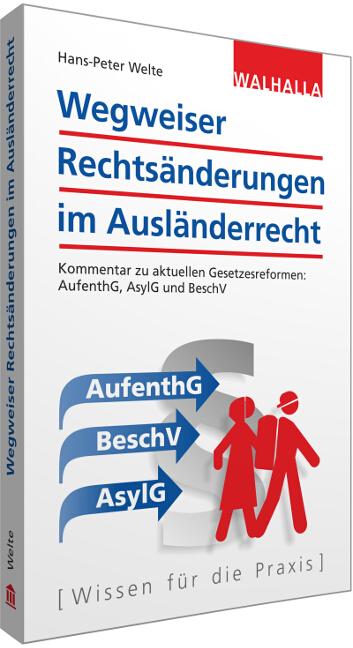 Cover-Bild Wegweiser Rechtsänderungen im Ausländerrecht