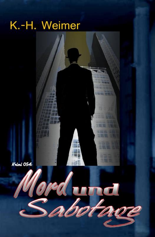 Cover-Bild Weimer-Krimi / Weimer-Krimi 054: Mord und Sabotage