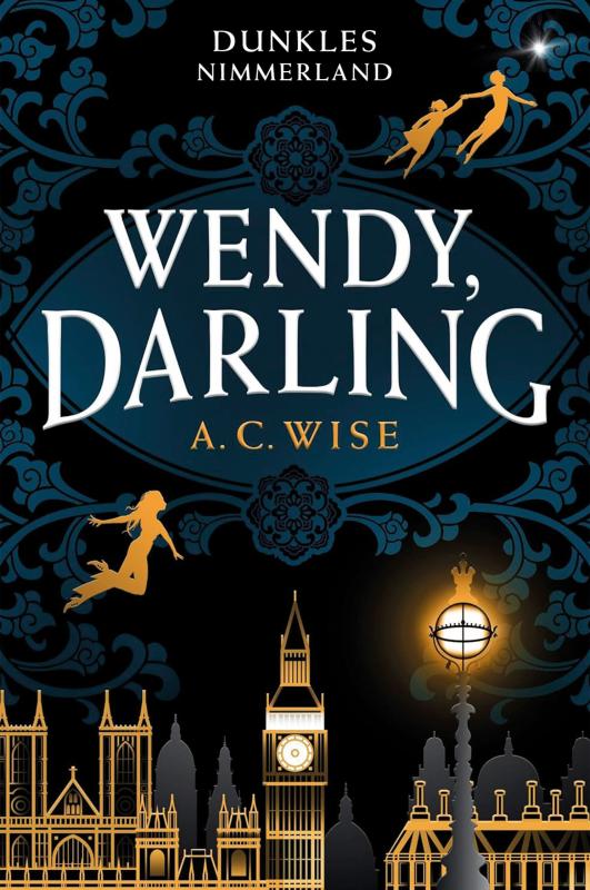 Cover-Bild Wendy, Darling – Dunkles Nimmerland (mit gestaltetem Farbschnitt)
