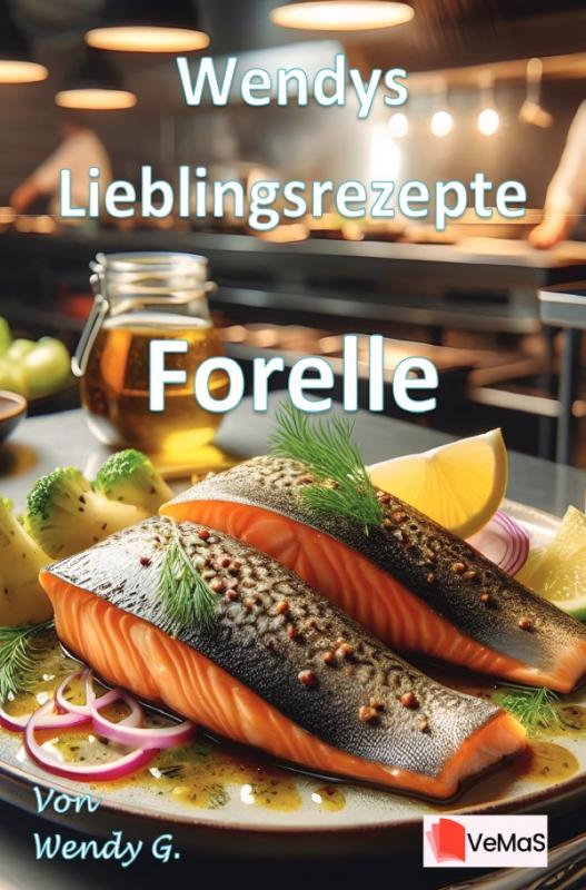 Cover-Bild Wendys Lieblingsrezepte - Forelle