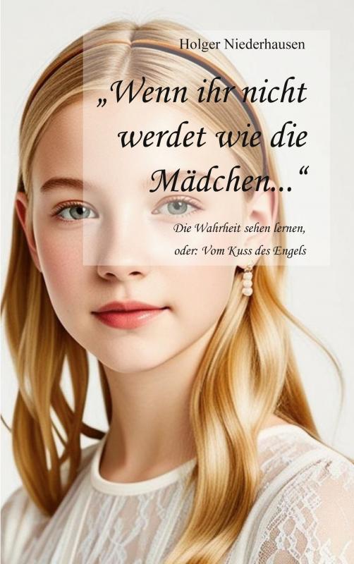 Cover-Bild "Wenn ihr nicht werdet wie die Mädchen..."