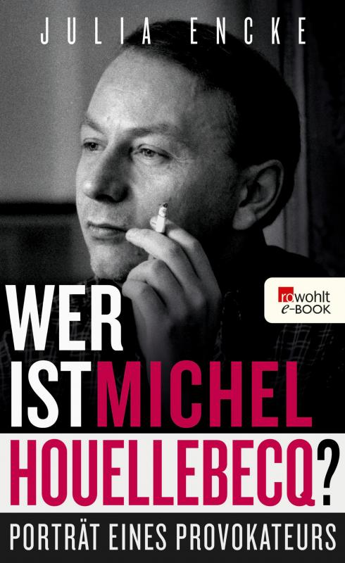 Cover-Bild Wer ist Michel Houellebecq?