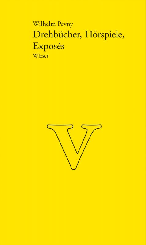 Cover-Bild Werkausgabe Wilhelm Pevny / Drehbücher, Hörspiele, Exposés