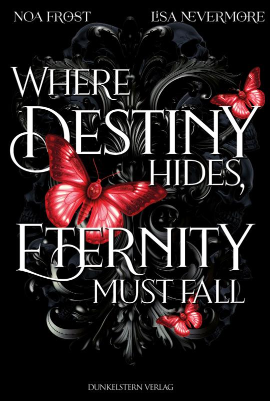 Cover-Bild Where Destiny hides, Eternity must fall