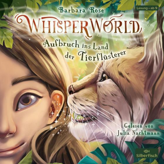 Cover-Bild Whisperworld 1: Aufbruch ins Land der Tierflüsterer