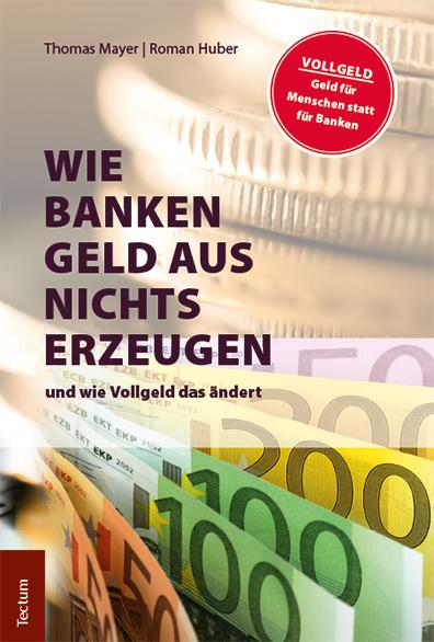 Cover-Bild Wie Banken Geld aus Nichts erzeugen