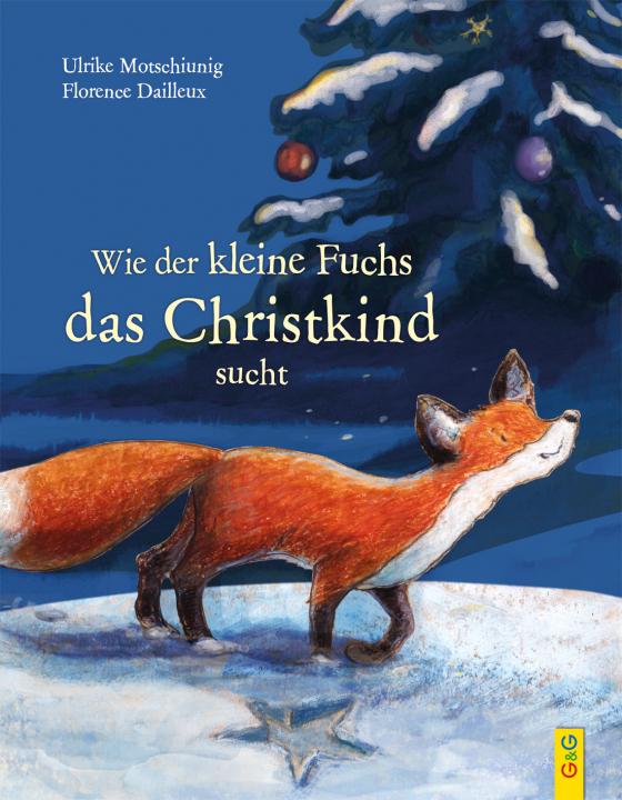 Cover-Bild Wie der kleine Fuchs das Christkind sucht