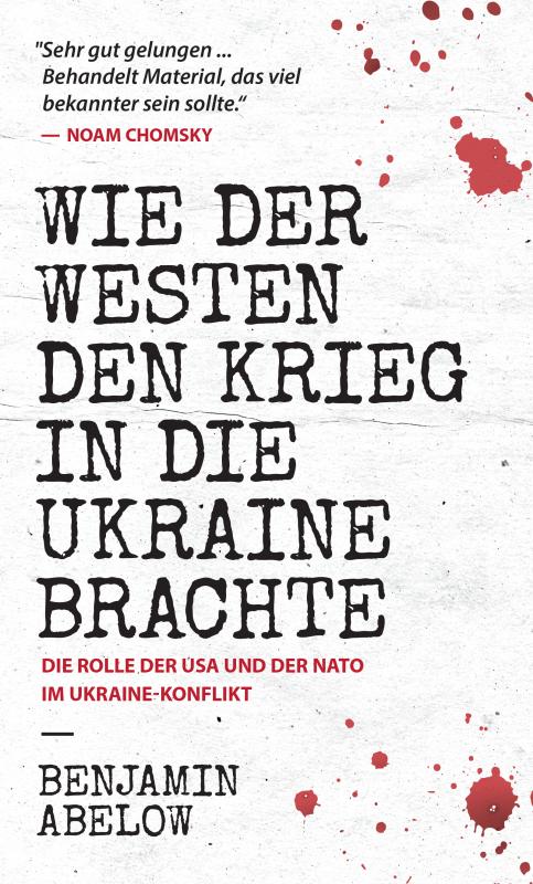 Cover-Bild Wie der Westen den Krieg in die Ukraine Brachte