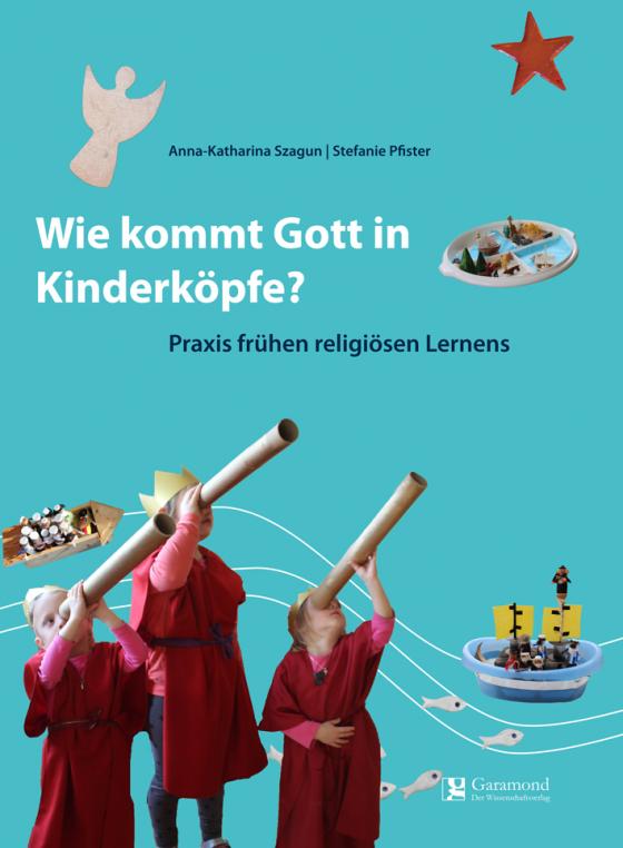 Cover-Bild Wie Kommt Gott in Kinderköpfe ?