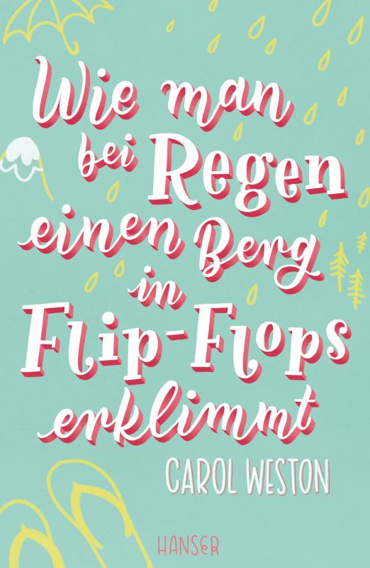 Cover-Bild Wie man bei Regen einen Berg in Flip-Flops erklimmt