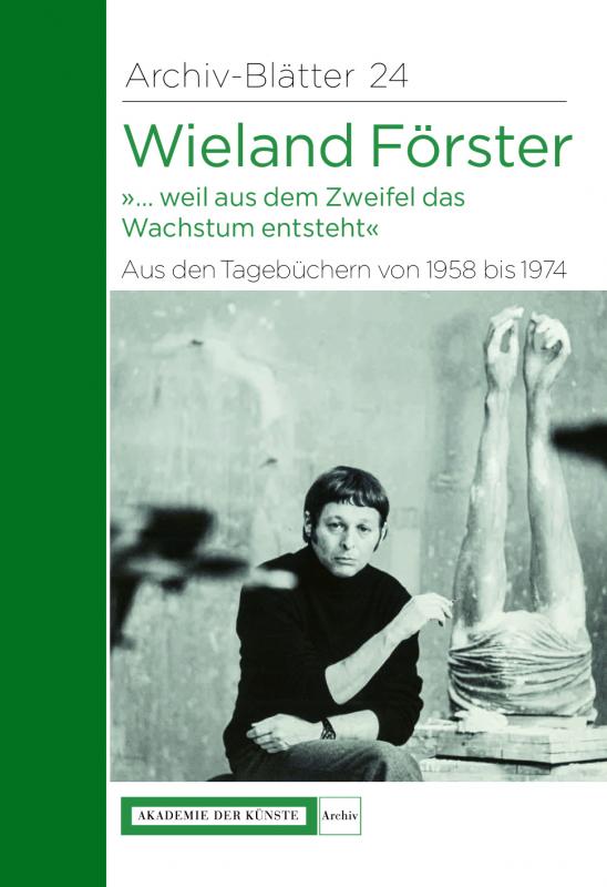 Cover-Bild Wieland Förster. Aus den Tagebüchern von 1958 bis 1974