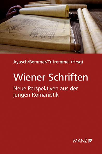 Cover-Bild Wiener Schriften Neue Perspektiven aus der jungen Romanistik