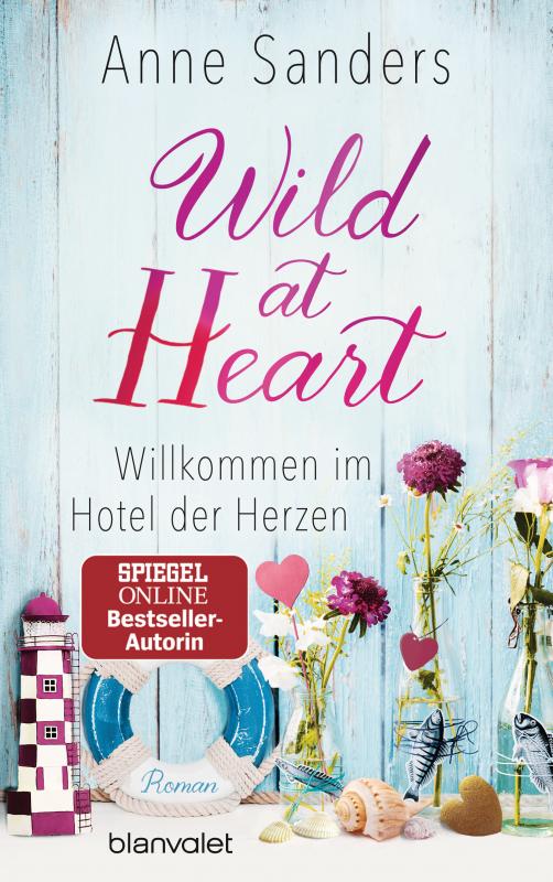 Cover-Bild Wild at Heart - Willkommen im Hotel der Herzen