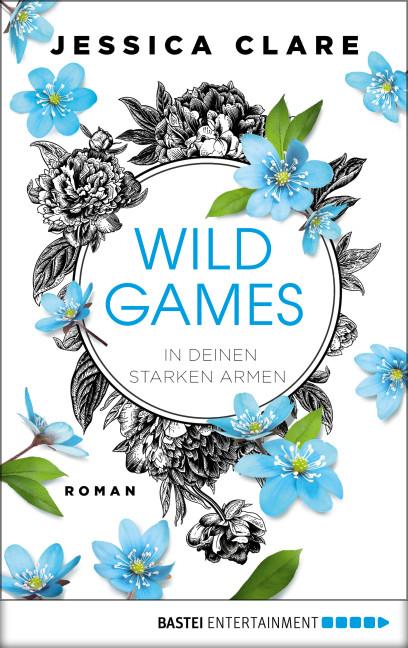 Cover-Bild Wild Games - In deinen starken Armen