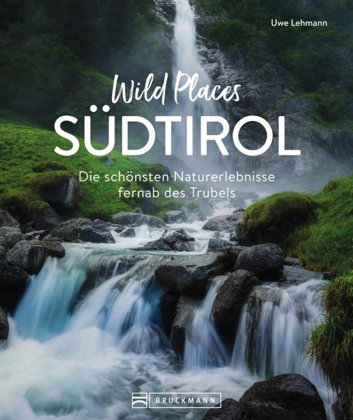 Cover-Bild Wild Places Südtirol