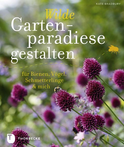 Cover-Bild Wilde Gartenparadiese gestalten