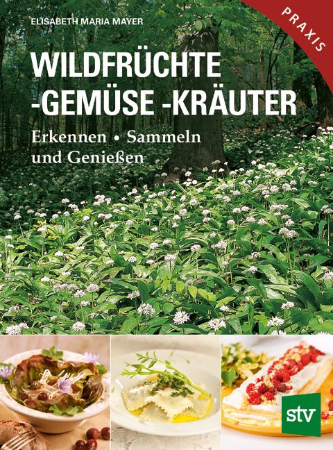 Cover-Bild Wildfrüchte, -gemüse. -kräuter