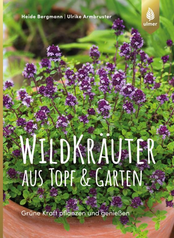 Cover-Bild Wildkräuter aus Topf und Garten