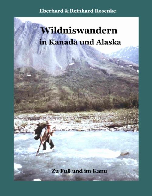 Cover-Bild Wildniswandern in Kanada und Alaska