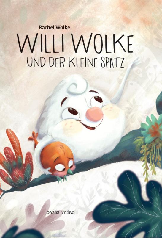 Cover-Bild Willi Wolke und der kleine Spatz