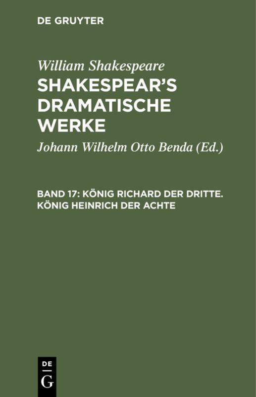 Cover-Bild William Shakespeare: Shakespear’s dramatische Werke / König Richard der Dritte. König Heinrich der Achte